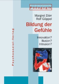 Bildung der Gefühle - Göppel, Rolf;Dörr, Margret