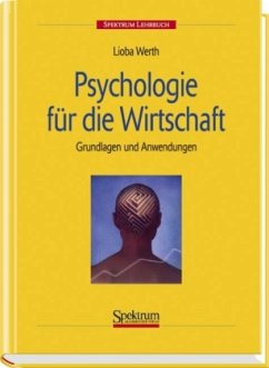 Psychologie für die Wirtschaft - Werth, Lioba