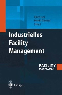 Industrielles Facility Management - Lutz, Ulrich / Galenza, Kerstin (Hgg.)