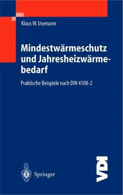 Mindestwärmeschutz und Jahresheizwärmebedarf - Usemann, Klaus W.
