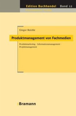 Produktmanagement von Fachmedien - Reichle, Gregor