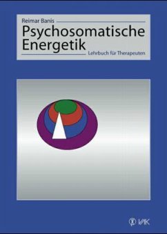 Psychosomatische Energetik - Banis, Reimar