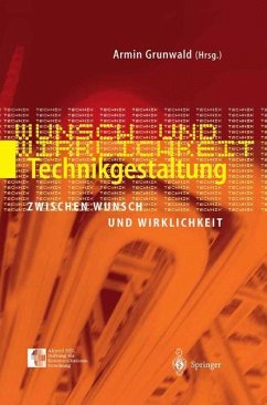 Technikgestaltung zwischen Wunsch und Wirklichkeit - Grunwald, Armin (Hrsg.)