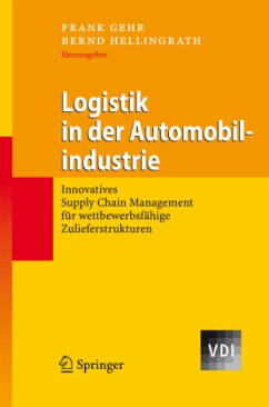 Logistik in der Automobilindustrie - Gehr, Frank / Hellingrath, Bernd (Hgg.)