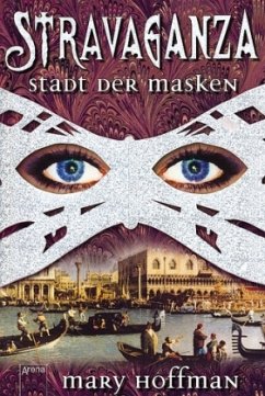 Stadt der Masken / Stravaganza Bd.1 - Hoffman, Mary