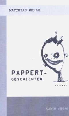 Pappert-Geschichten - Kehle, Matthias