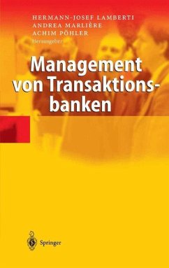 Management von Transaktionsbanken - Lamberti, Hermann-Josef / Marlière, Andrea / Pöhler, Achim (Hgg.)