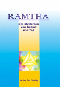 Das Mysterium von Geburt und Tod - Ramtha