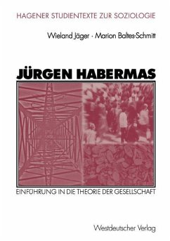 Jürgen Habermas - Jäger, Wieland;Baltes-Schmitt, Marion