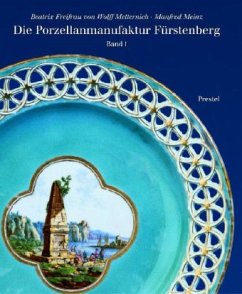 Die Porzellanmanufaktur Fürstenberg, 2 Bde. - Wolff Metternich, Beatrix Frfr. von; Meinz, Manfred