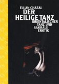 Der heilige Tanz Der heilige Tanz