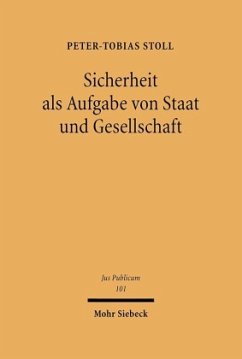 Sicherheit als Aufgabe von Staaat und Gesellschaft - Stoll, Peter-Tobias