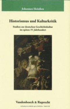 Historismus und Kulturkritik - Heinßen, Johannes