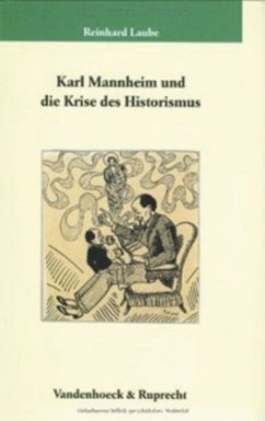 Karl Mannheim und die Krise des Historismus - Laube, Reinhard