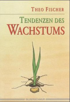 Tendenzen des Wachstums - Fischer, Theo