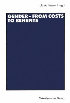 Gender ¿ from Costs to Benefits - Pasero, Ursula (Hrsg.)