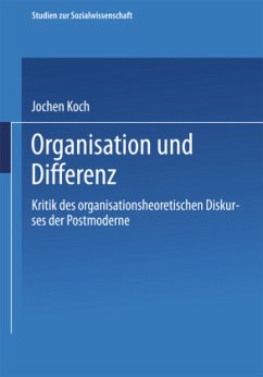 Organisation und Differenz - Koch, Jochen
