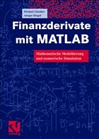 Finanzderivate mit MATLAB - Günther, Michael / Jüngel, Ansgar