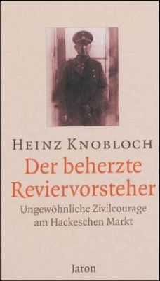 Der beherzte Reviervorsteher - Knobloch, Heinz