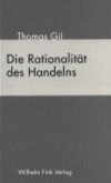 Die Rationalität des Handelns