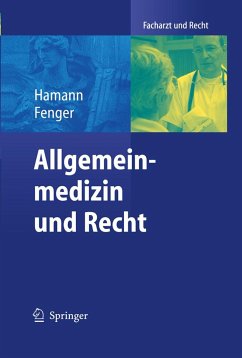Allgemeinmedizin und Recht - Hamann, Peter;Fenger, Hermann