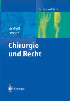 Chirurgie und Recht - Eickhoff, Ulrich;Fenger, Hermann