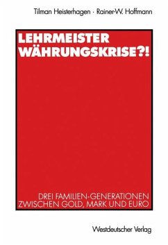 Lehrmeister Währungskrise?! - Heisterhagen, Tilman;Hoffmann, Rainer-W.