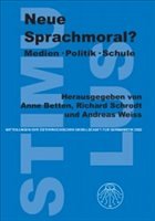 Neue Sprachmoral? - Betten, Anne / Schrodt, Richard / Weiss, Andreas (Hgg.)