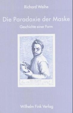 Die Paradoxie der Maske - Weihe, Richard