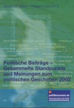 Gesammelte Standpunkte und Meinungen zum politischen Geschehen 2002 / Politische Beiträge
