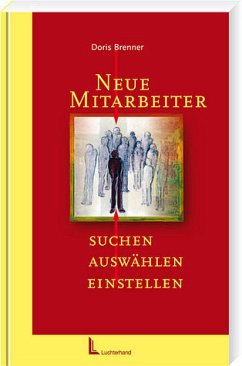 Neue Mitarbeiter suchen, auswählen, einstellen - Brenner, Doris