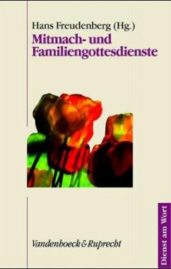 Mitmach- und Familiengottesdienste - Freudenberg, Hans (Hrsg.)