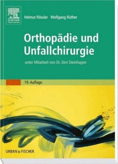 Orthopädie und Unfallchirurgie - Rössler, H; Rüther, Wolfgang