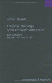 Kritische Theologie ohne ein Wort vom Kreuz