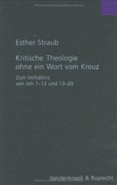 Kritische Theologie ohne ein Wort vom Kreuz - Straub, Esther