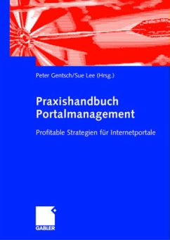 Praxishandbuch Portalmanagement - Gentsch, Peter;Lee, Sue