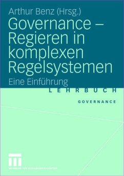 Governance - Regieren in komplexen Regelsystemen - Benz, Arthur (Hrsg.)