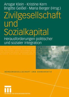 Zivilgesellschaft und Sozialkapital - Klein, Ansgar / Kern, Kristine / Geißel, Brigitte / Berger, Maria (Hgg.)