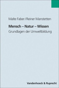 Mensch - Natur - Wissen - Faber, Malte; Manstetten, Reiner
