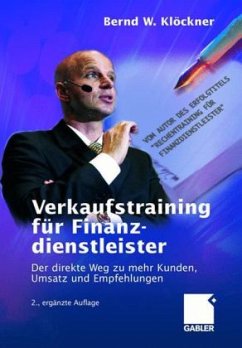 Verkaufstraining für Finanzdienstleister - Klöckner, Bernd W.