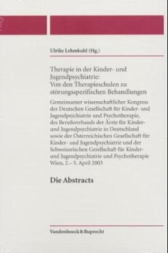 Therapie in der Kinder- und Jugendpsychiatrie: Von den Therapieschulen zu störungsspezifischen Behandlungen - Lehmkuhl, Ulrike (Hrsg.)