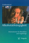 Ratgeber Alkoholabhängigkeit