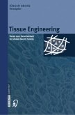 Tissue Engineering Tissue Engineering