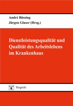 Dienstleistungsqualität und Qualität des Arbeitslebens im Krankenhaus