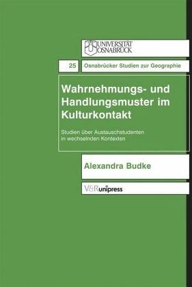Wahrnehmungs- und Handlungsmuster im Kulturkontakt Wahrnehmungs- und Handlungsmuster im Kulturkontakt