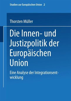 Die Innen- und Justizpolitik der Europäischen Union - Müller, Thorsten