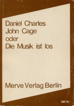 John Cage oder Die Musik ist los - Charles, Daniel