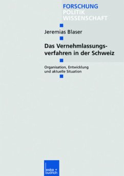 Das Vernehmlassungsverfahren in der Schweiz - Blaser, Jeremias