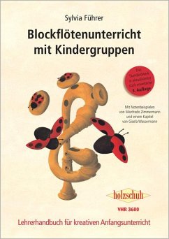 Blockflötenunterricht mit Kindergruppen - Zimmermann, Manfredo;Führer, Sylvia