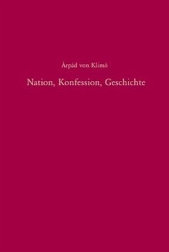 Nation, Konfession, Geschichte - Klimo, Arpad von